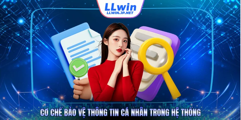 Cơ chế bảo vệ thông tin cá nhân trong hệ thống