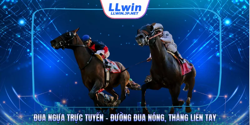 Đua Ngựa Trực Tuyến – Đường Đua Nóng, Thắng Liền Tay