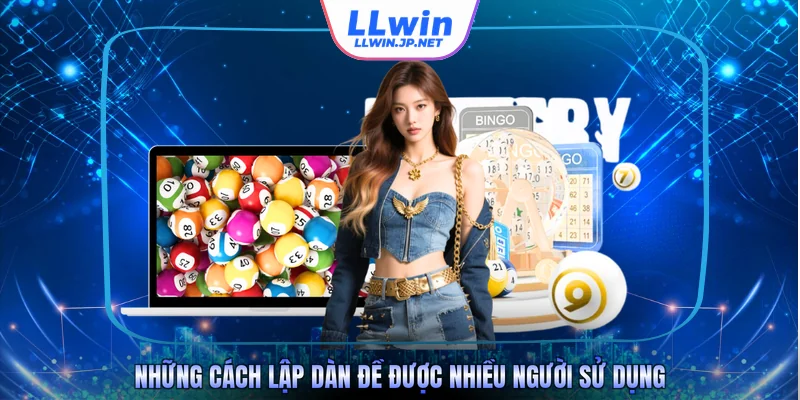 Những cách lập dàn đề được nhiều người sử dụng