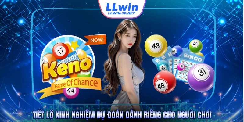 Tiết lộ kinh nghiệm dự đoán dành riêng cho người chơi